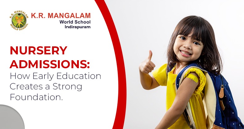 Nursery Admissions: How Early Education Creates a Strong Foundation